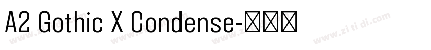 A2 Gothic X Condense字体转换